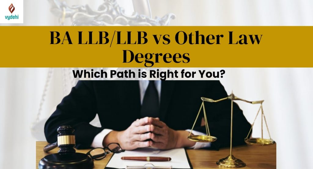 BA LLB/LLB vs Other Law Degrees: Which Path is Right for You?