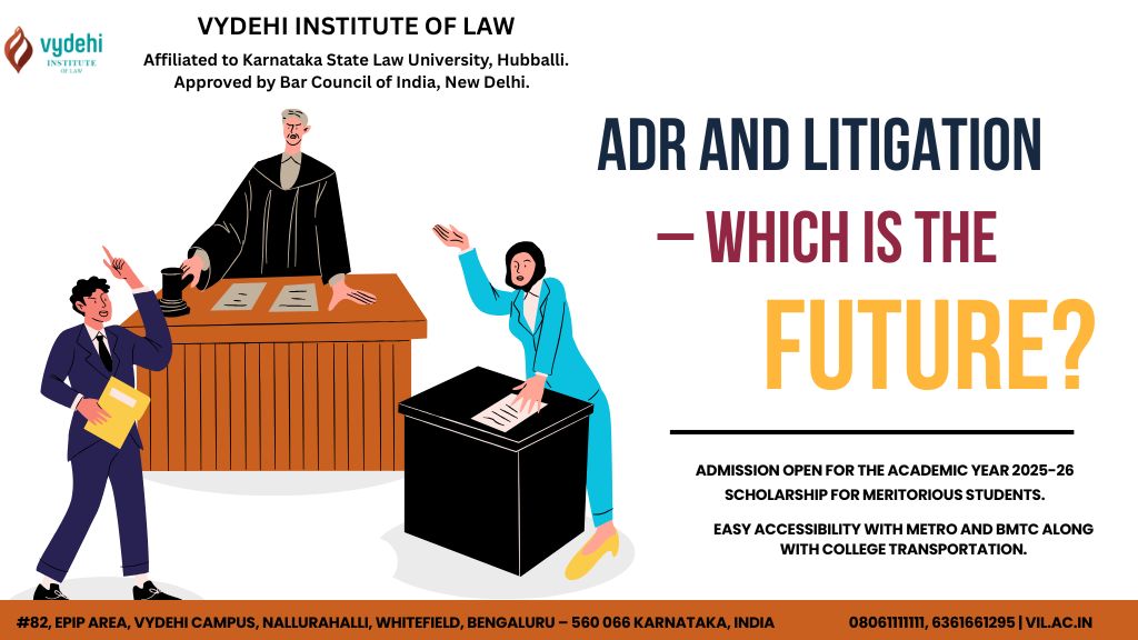 ADR and Litigation – Which is the Future of Dispute Resolution?